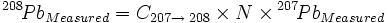 Pb-208-measured equals C for 207 to 208 times N time Pb-207-measured